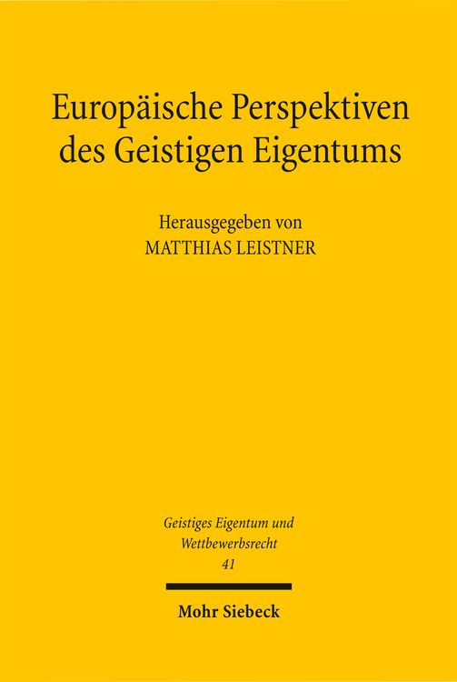 Produktbild: Europ&auml;ische Perspektiven des Geistigen Eigentums