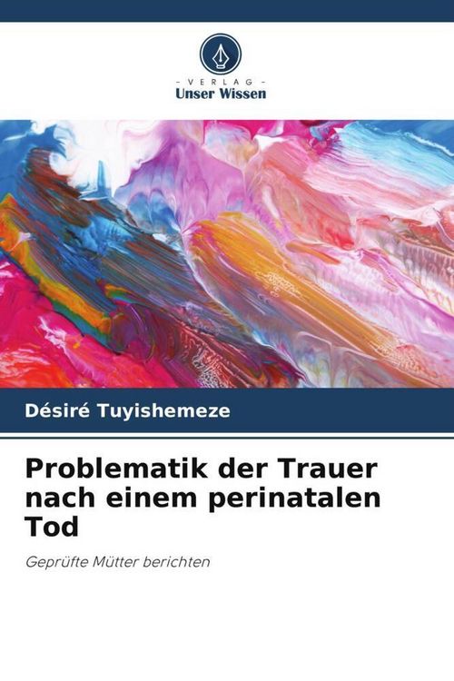Produktbild: Problematik der Trauer nach einem perinatalen Tod