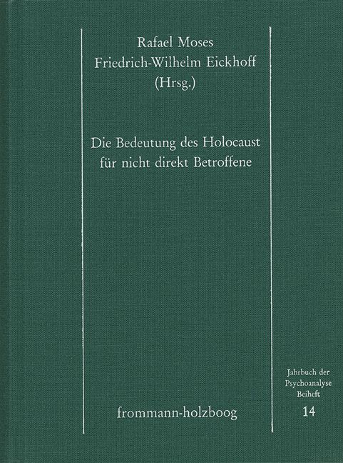 Produktbild: Jahrbuch der Psychoanalyse / Die Bedeutung des Holocaust f&uuml;r nicht direkt Betroffene