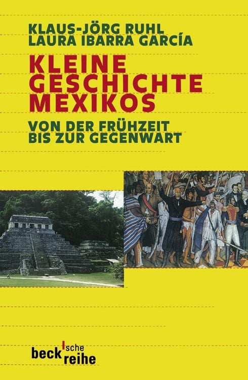 Bild vom Artikel Kleine Geschichte Mexikos vom Autor Klaus-Jörg Ruhl