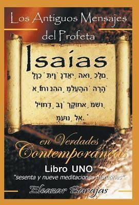 Produktbild: Los Antiguos Mensajes del Profeta Isaias En Verdades Contemporaneas