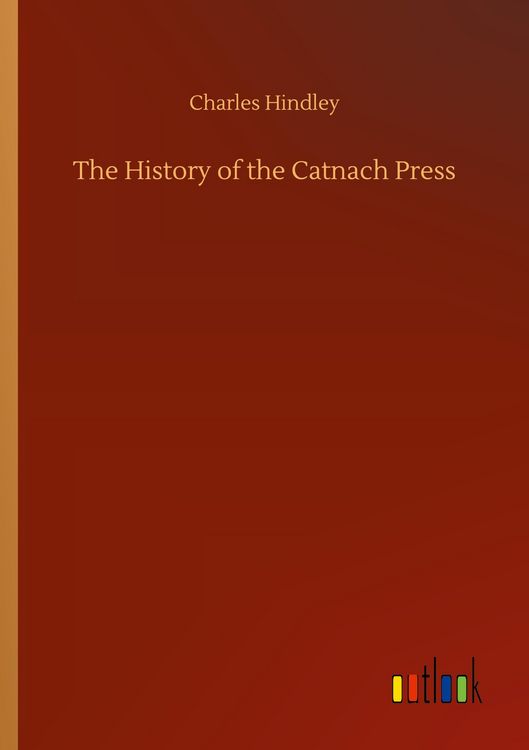 Produktbild: The History of the Catnach Press