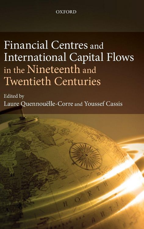 Produktbild: Financial Centres and International Capital Flows in the Nineteenth and Twentieth Centuries