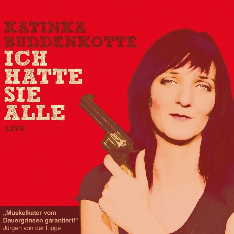 Produktbild: Katinka Buddenkotte, Ich hatte sie alle