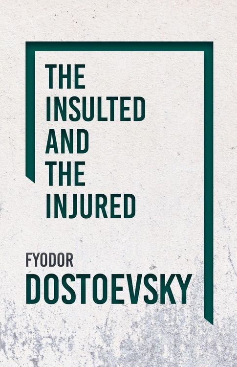 Produktbild: The Insulted and the Injured