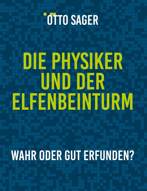 Produktbild: Die Physiker und der Elfenbeinturm