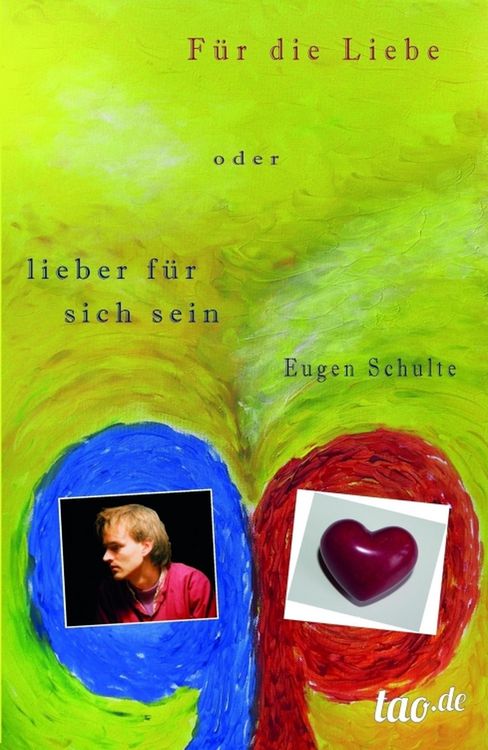 Produktbild: F&uuml;r die Liebe - oder lieber f&uuml;r sich sein