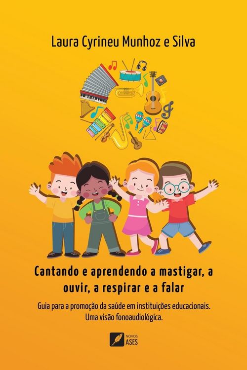 Produktbild: Cantando e aprendendo a mastigar, a ouvir, a respirar e a falar