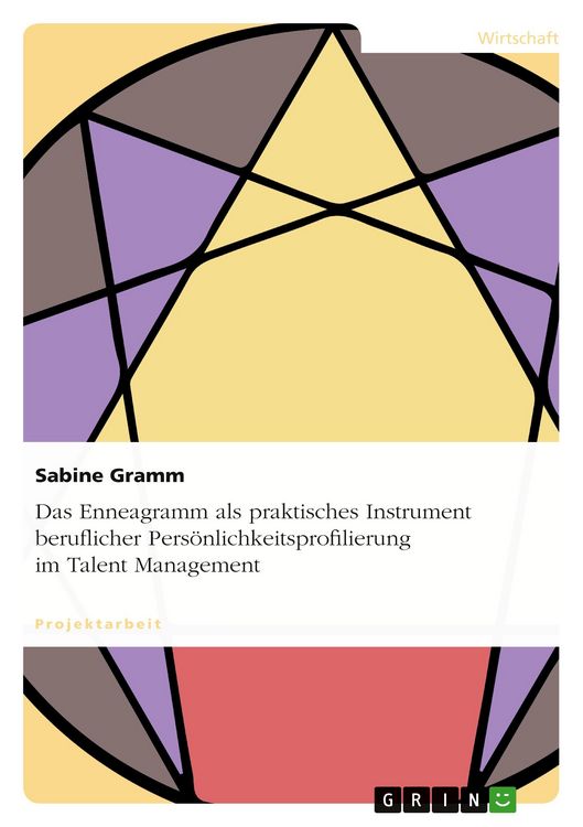 Produktbild: Das Enneagramm als praktisches Instrument beruflicher Pers&ouml;nlichkeitsprofilierung im Talent Management