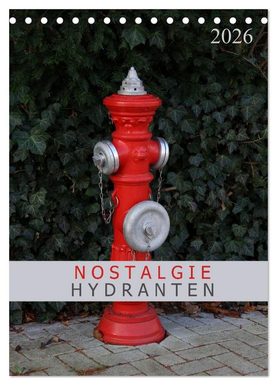 Produktbild: Nostalgie Hydranten (Tischkalender 2026 DIN A5 hoch), CALVENDO Monatskalender