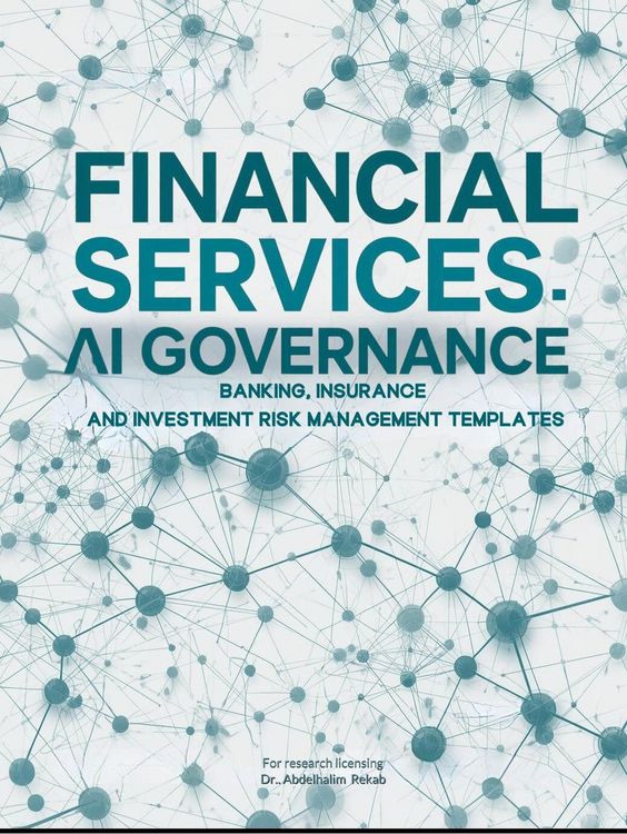 Produktbild: Financial Services AI Governance: Banking, Insurance, and Investment Risk Management Templates (Enterprise AI Governance Series)