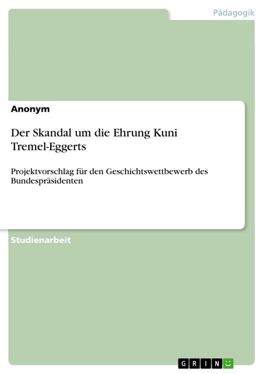 Produktbild: Der Skandal um die Ehrung Kuni Tremel-Eggerts