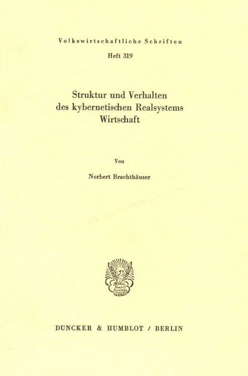 Produktbild: Struktur und Verhalten des kybernetischen Realsystems Wirtschaft.