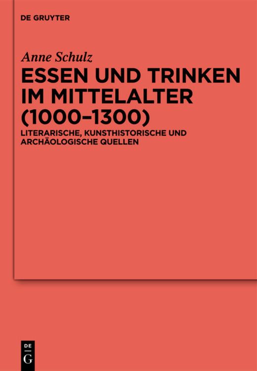 Bild vom Artikel Essen und Trinken im Mittelalter (1000-1300) vom Autor Anne Schulz
