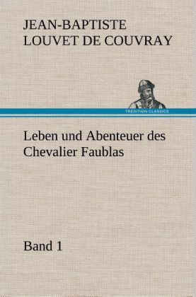 Produktbild: Leben und Abenteuer des Chevalier Faublas - Band 1