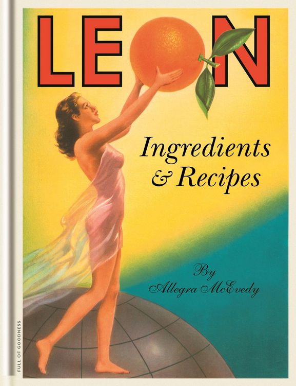 Produktbild: Leon: Ingredients & Recipes
