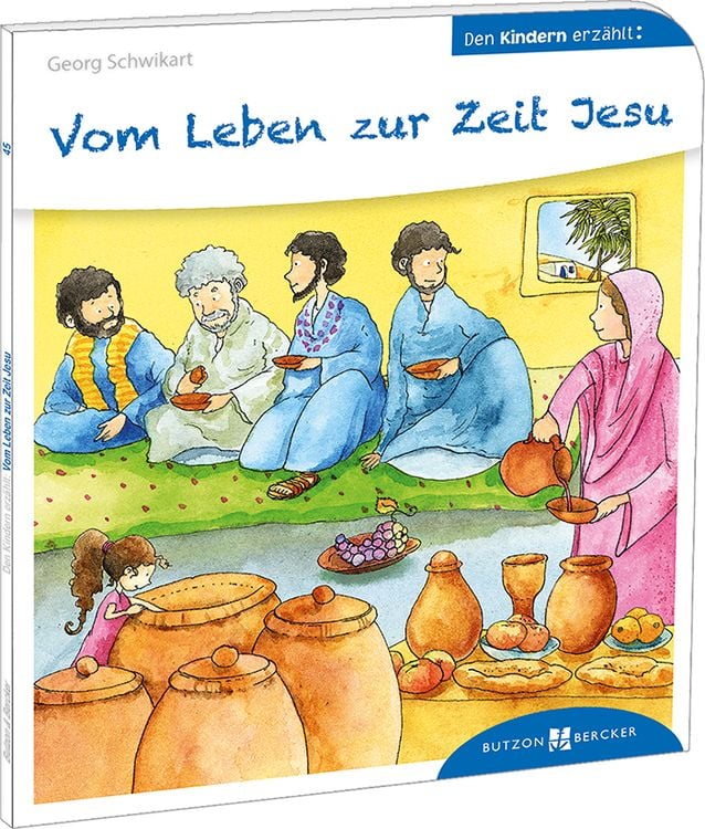 Bild vom Artikel Vom Leben zur Zeit Jesu vom Autor Georg Schwikart
