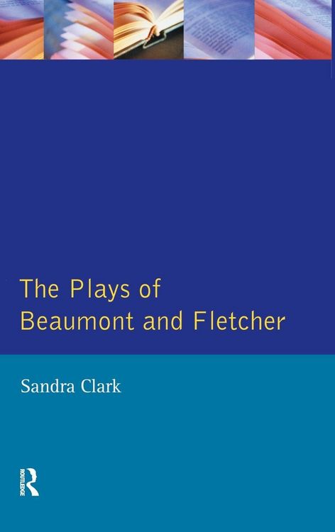 Produktbild: The Plays of Beaumont and Fletcher
