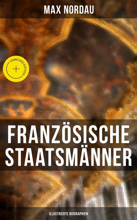 Produktbild: Franz&ouml;sische Staatsm&auml;nner (Illustrierte Biographien)