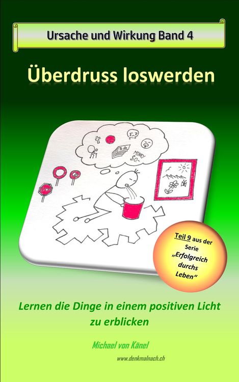 Bild vom Artikel Ursache und Wirkung - Band 4: Überdruss loswerden vom Autor Michael von Känel