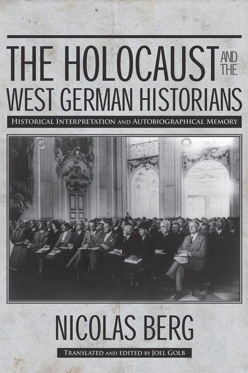 Produktbild: The Holocaust and the West German Historians