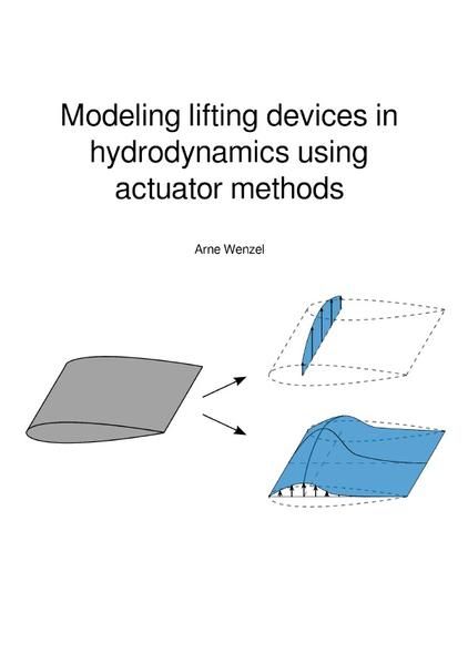 Produktbild: Modeling lifting devices in hydrodynamics using actuator methods