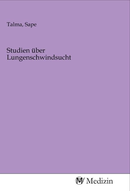 Produktbild: Studien &uuml;ber Lungenschwindsucht