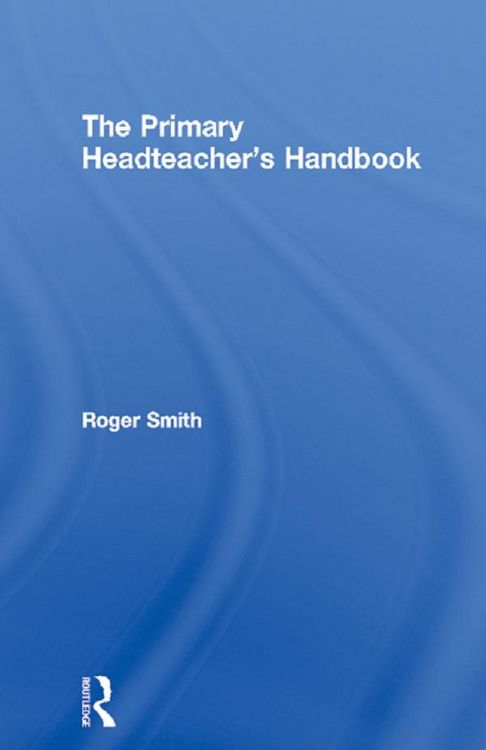 Produktbild: The Primary Headteacher's Handbook