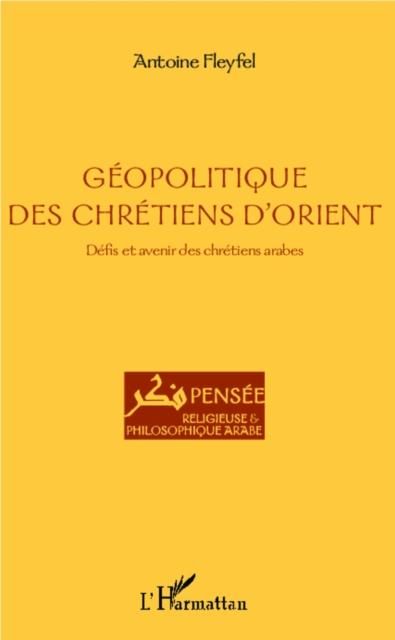 Produktbild: Geopolitique des chretiens d'Orient