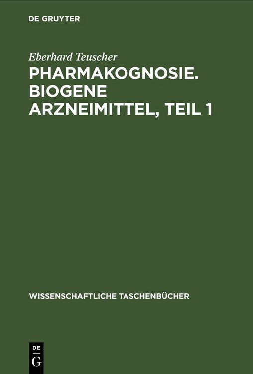Produktbild: Pharmakognosie. Biogene Arzneimittel, Teil 1