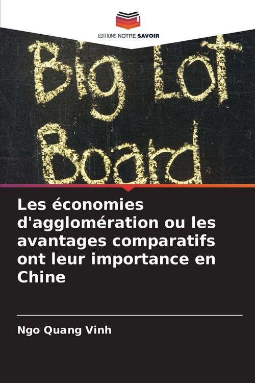 Produktbild: Les &eacute;conomies d'agglom&eacute;ration ou les avantages comparatifs ont leur importance en Chine