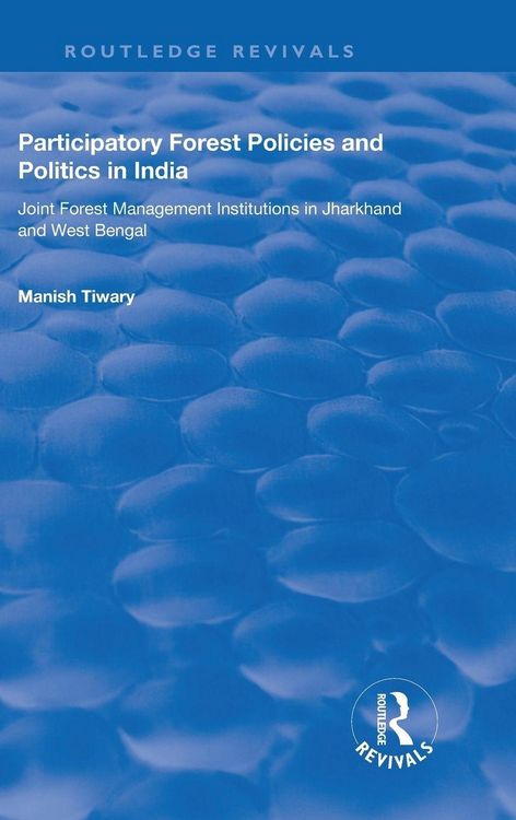 Produktbild: Participatory Forest Policies and Politics in India
