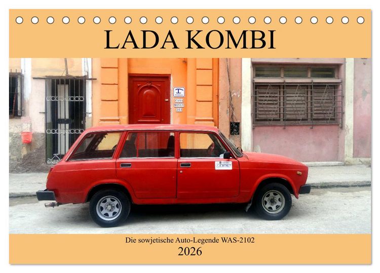 Produktbild: LADA KOMBI - Die sowjetische Auto-Legende WAS-2102 (Tischkalender 2026 DIN A5 quer), CALVENDO Monatskalender