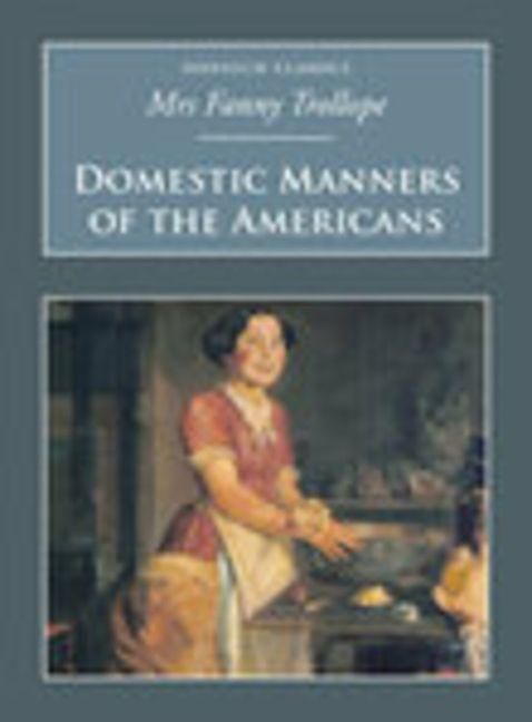 Produktbild: Domestic Manners of the Americans