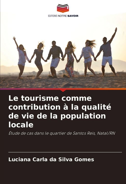 Produktbild: Le tourisme comme contribution &agrave; la qualit&eacute; de vie de la population locale