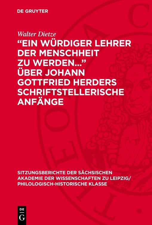 Produktbild: &bdquo;Ein w&uuml;rdiger Lehrer der Menschheit zu werden...&ldquo; &uuml;ber Johann Gottfried Herders schriftstellerische Anf&auml;nge
