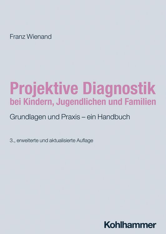 Produktbild: Projektive Diagnostik bei Kindern, Jugendlichen und Familien