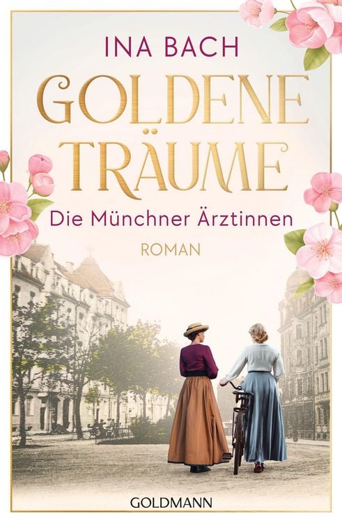 Produktbild: Goldene Tr&auml;ume. Die M&uuml;nchner &Auml;rztinnen