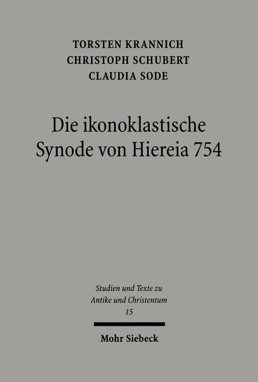 Produktbild: Die ikonoklastische Synode von Hiereia 754