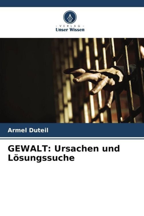 Produktbild: GEWALT: Ursachen und L&ouml;sungssuche