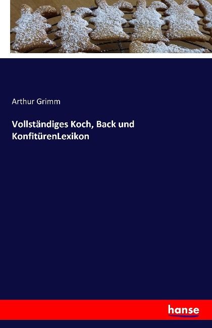 Produktbild: Vollst&auml;ndiges Koch, Back und Konfit&uuml;renLexikon