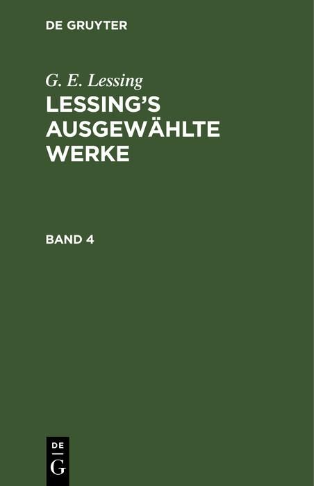 Produktbild: G. E. Lessing: Lessing's ausgew&auml;hlte Werke. Band 4