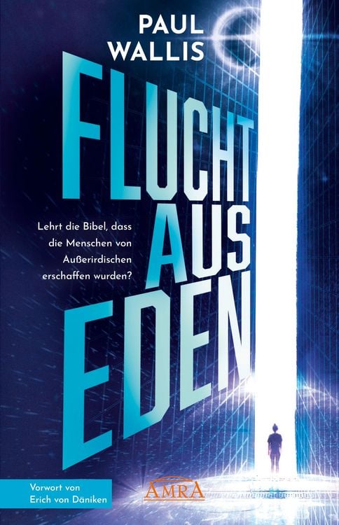 Produktbild: FLUCHT AUS EDEN. Exklusives Vorwort von Erich von D&auml;niken