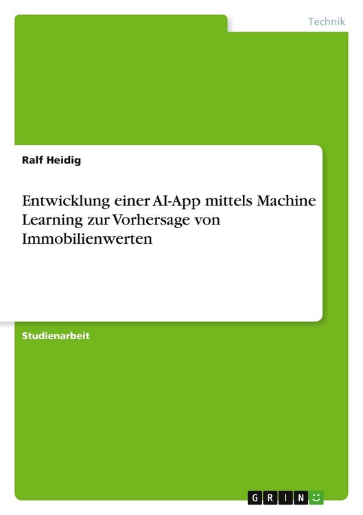 Produktbild: Entwicklung einer AI-App mittels Machine Learning zur Vorhersage von Immobilienwerten
