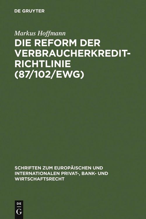 Produktbild: Die Reform der Verbraucherkredit-Richtlinie (87/102/EWG)