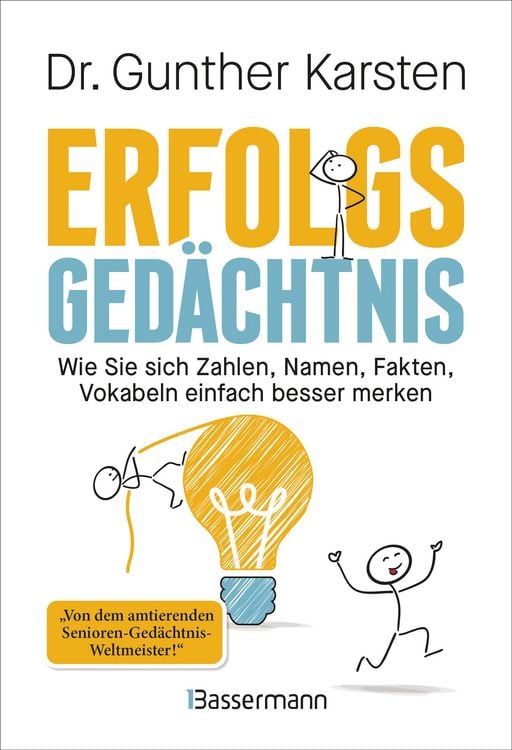 Produktbild: Erfolgs-Gedächtnis. Wie Sie sich Zahlen, Namen, Fakten, Vokabeln einfach besser merken
