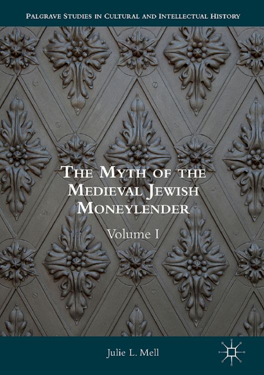 Produktbild: The Myth of the Medieval Jewish Moneylender