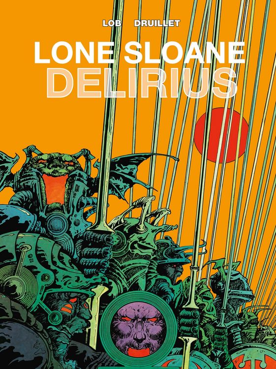 Produktbild: Lone Sloane: Delirius Vol. 1
