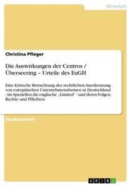 Produktbild: Die Auswirkungen der Centros / &Uuml;berseering - Urteile des EuGH