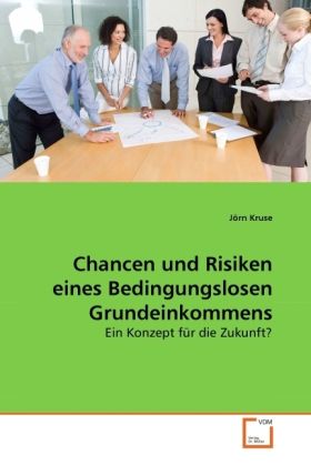 Produktbild: Kruse, J: Chancen und Risiken eines Bedingungslosen Grundein